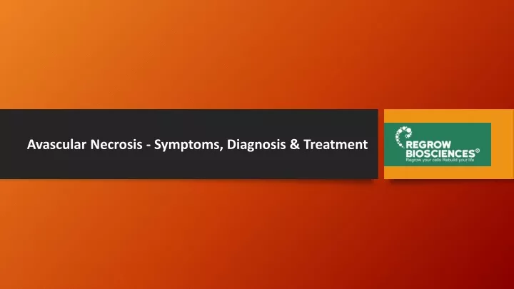 avascular necrosis symptoms diagnosis treatment