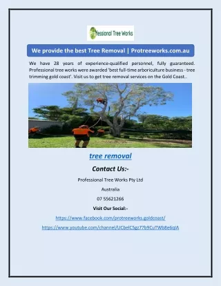 We provide the best Tree Removal | Protreeworks.com.au