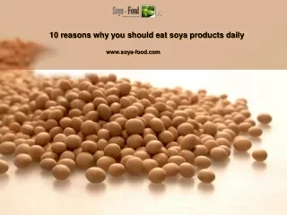 10 reasons why you should eat soya products daily