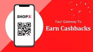 Earn Exclusive Rewards and Cashbacks At Your Local Stores - ShopX