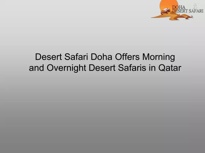 desert safari doha offers morning and overnight