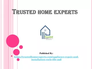 Trusted Home Experts - Appliance Repair Rockville MD