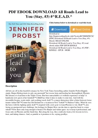 PDF EBOOK DOWNLOAD All Roads Lead to You (Stay  #3) #^R.E.A.D.^