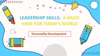 Leadership Skills A Must Have For Today’s World
