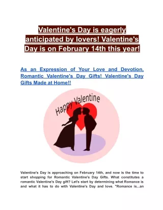 Valentine's Day is eagerly anticipated by lovers