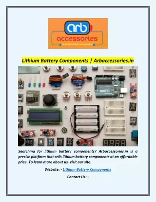 Lithium Battery Components | Arbaccessories.in