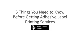 5 Things You Need to Know Before Getting Adhesive Label Printing Services