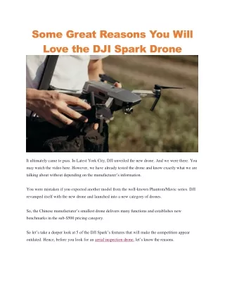 some great reasons you will love the dji spark