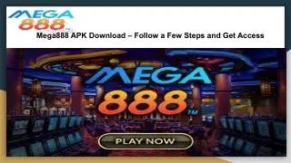 Mega888 APK Download – Follow a Few Steps and Get Access