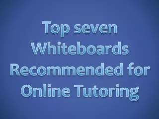 Top seven Whiteboards Recommended for Online Tutoring