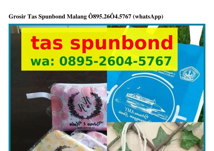 grosir tas spunbond malang 895 26 4 5767 whatsapp