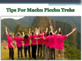 tips for machu picchu treks