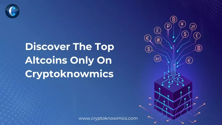 discover the top altcoins only on cryptoknowmics