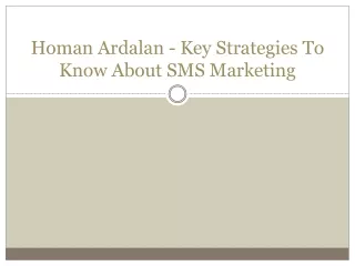homan ardalan key strategies to know about sms marketing