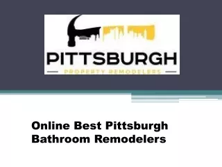 Online Best Pittsburgh Bathroom Remodelers - www.pittsburghpropertyremodelers.com