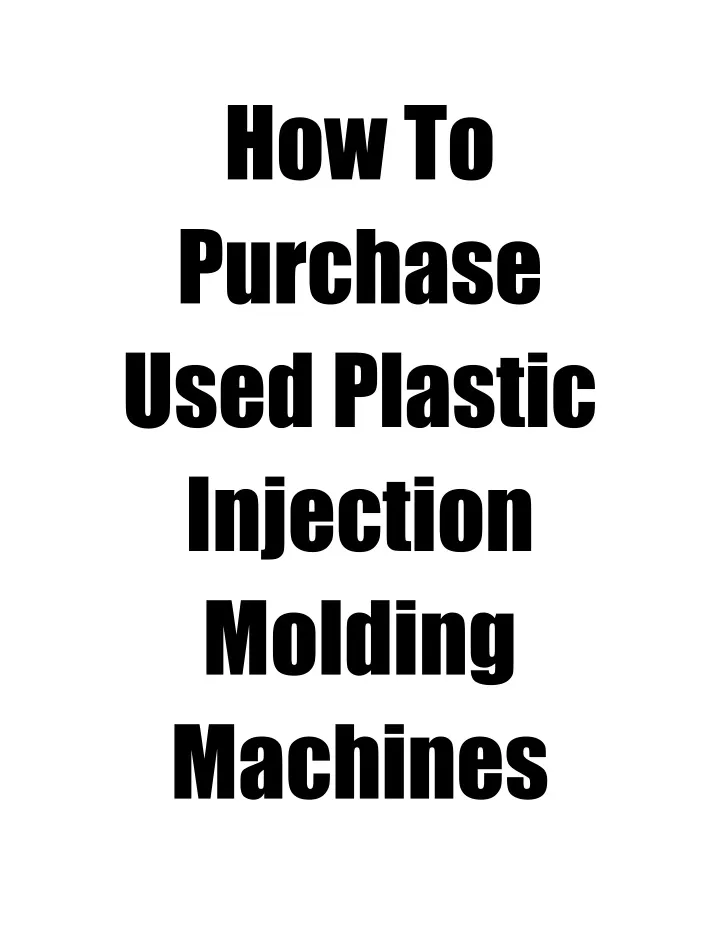 how to purchase used plastic injection molding