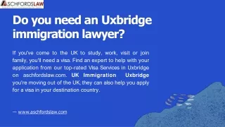 Do you need an Uxbridge immigration lawyer?