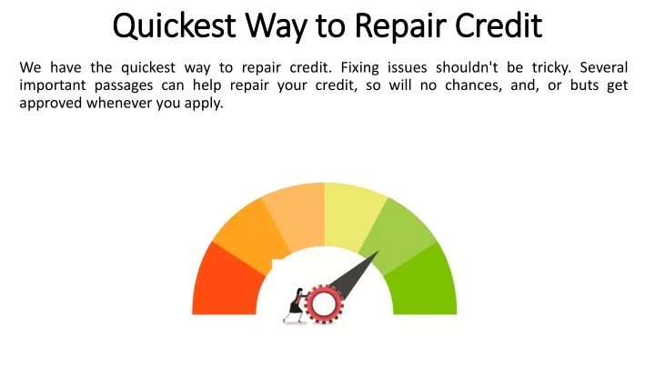 quickest way to repair credit