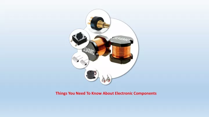 things you need to know about electronic components