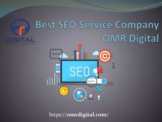 Best SEO Service Company - OMR Digital