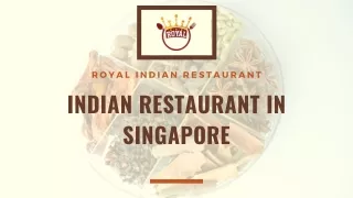 Royal Indian Restaurant - One of the Best North Indian Restaurants in Singapore