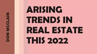 Don McClain- Arising Trends in Real Estate this 2022