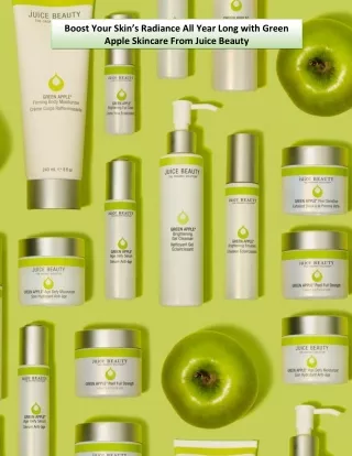 Boost Your Skin’s Radiance All Year Long with Green Apple Skincare From Juice Beauty