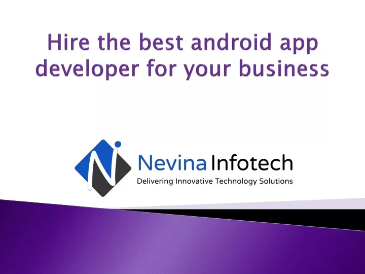 hire the best android app developer for your business