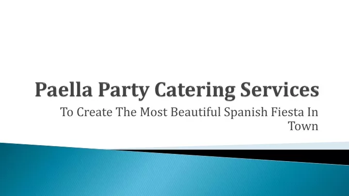 to create the most beautiful spanish fiesta in