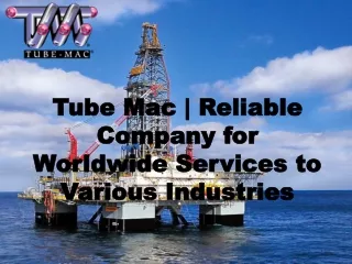 Know About the Most Reliable Company for Worldwide Services to Various Industrie