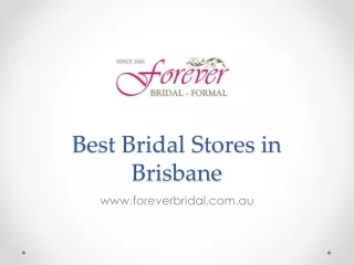 Best Bridal Stores in Brisbane - Forever Bridal & Formal