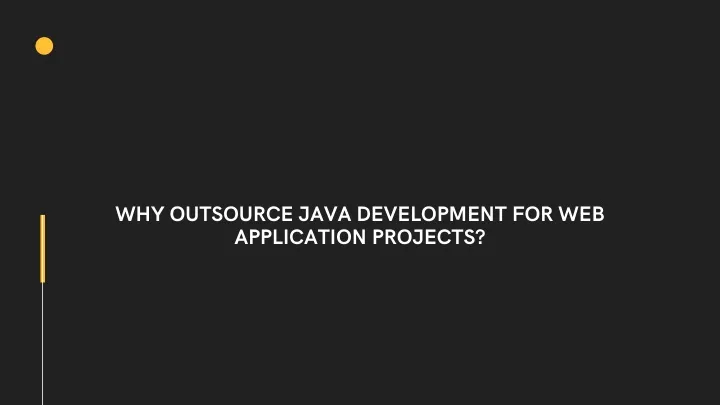 why outsource java development