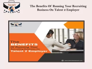 the benefits of running your recruiting business