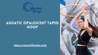 Buy The Best Aquatic Opalescent Taped Hoop