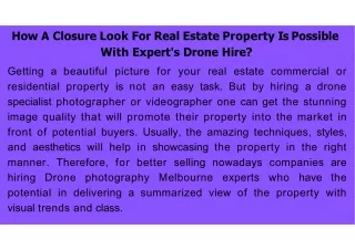 How A Closure Look For Real Estate Property Is Possible With Expert's Drone Hire
