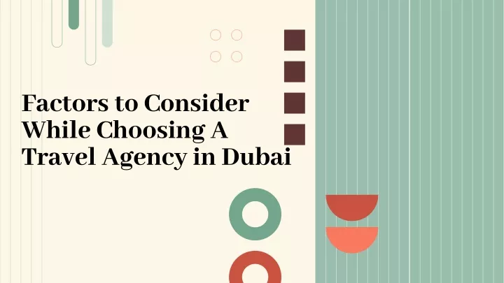 factors to consider while choosing a travel agency in dubai