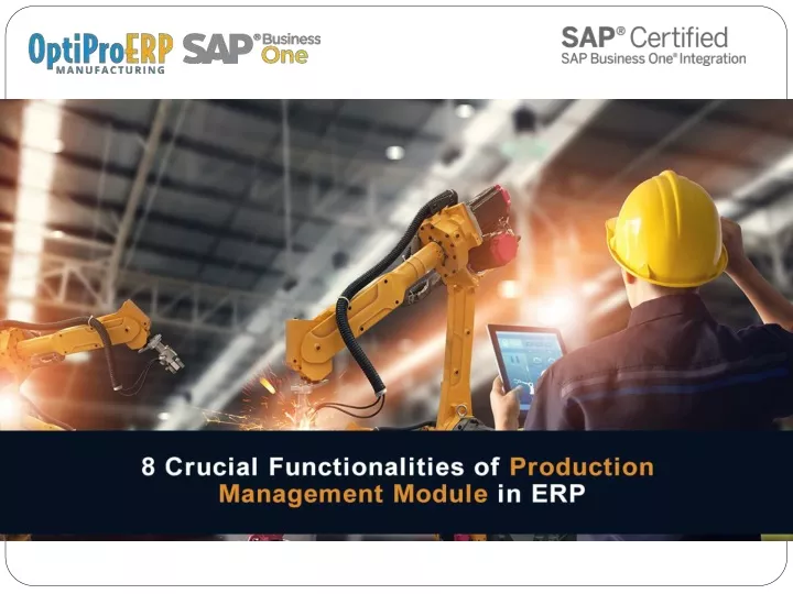 8 crucial functionalities of production