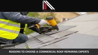 Reasons to Choose a Commercial Roof Repairing Experts