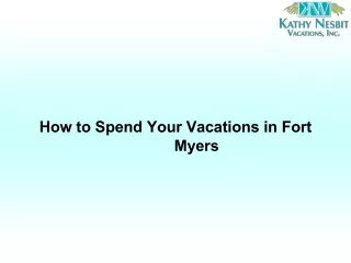 How to Spend Your Vacations in Fort Myers