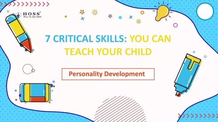 7 critical skills you can teach your child