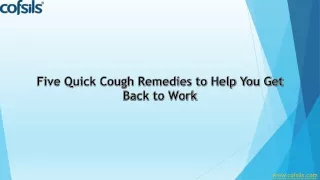 Five Quick Cough Remedies to Help You Get Back to Work