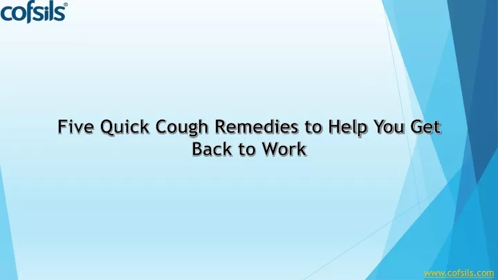 five quick cough remedies to help you get back to work