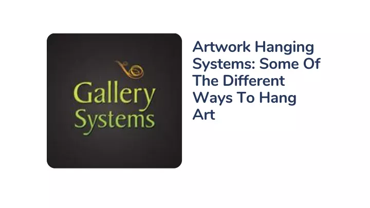 artwork hanging systems some of the different