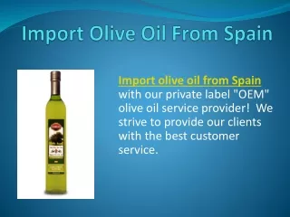 Import Olive Oil From Spain