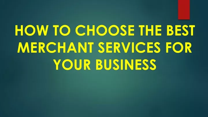 how to choose the best merchant services for your business