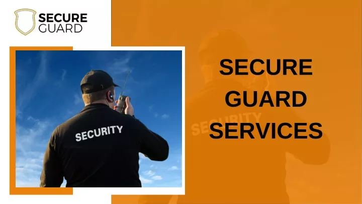 secure guard services