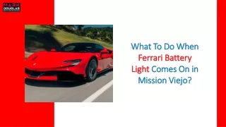 What To Do When Ferrari Battery Light Comes On in Mission Viejo