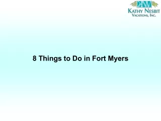 8 Things to Do in Fort Myers