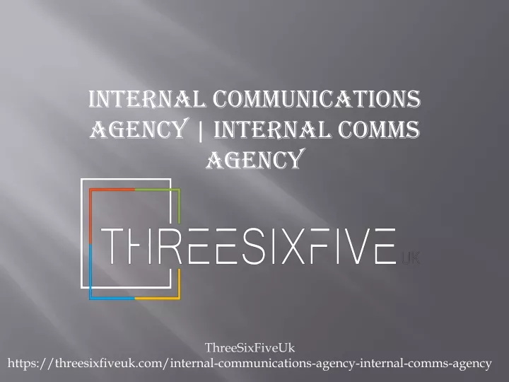 internal communications agency internal comms