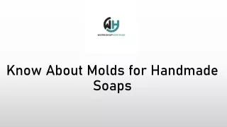Know About Molds for Handmade Soaps